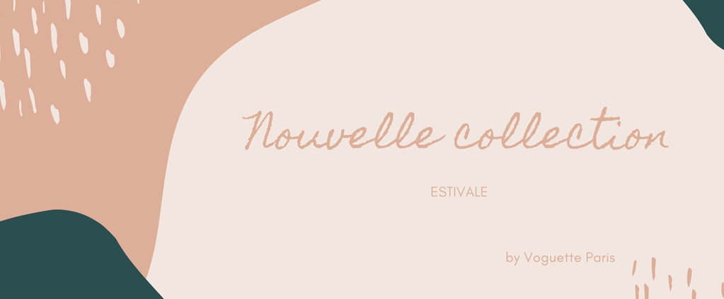 Nouvelle collection estivale Voguette Paris !